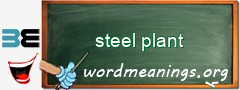 WordMeaning blackboard for steel plant